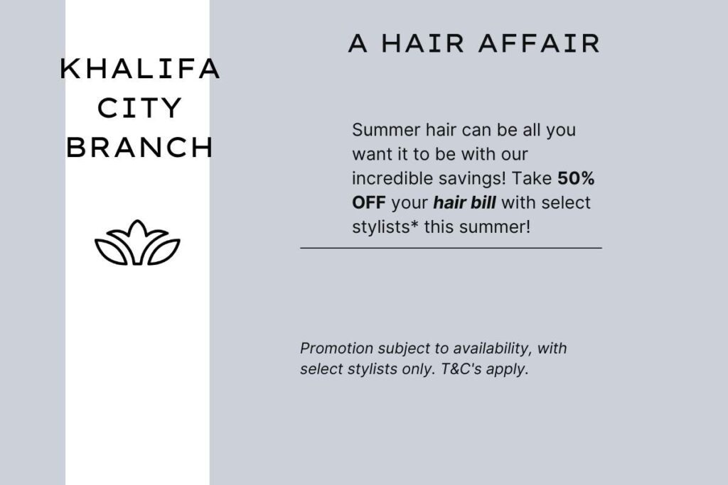 award winning-hair colour- stylist- salon- abu dhabi- summer promotion- facial- tara rose